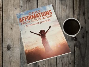 Daily Affirmations From God's Word